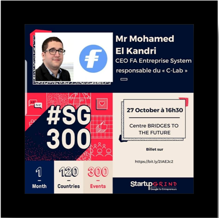 Startup Grind Fez accueillera Mr Mohamed EL KANDRI Directeur Général du : FA Enterprise System